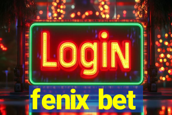 fenix bet